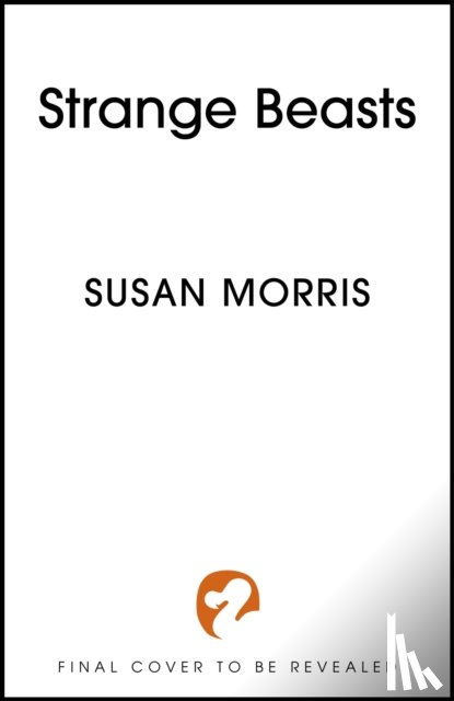 Morris, Susan J. - Strange Beasts
