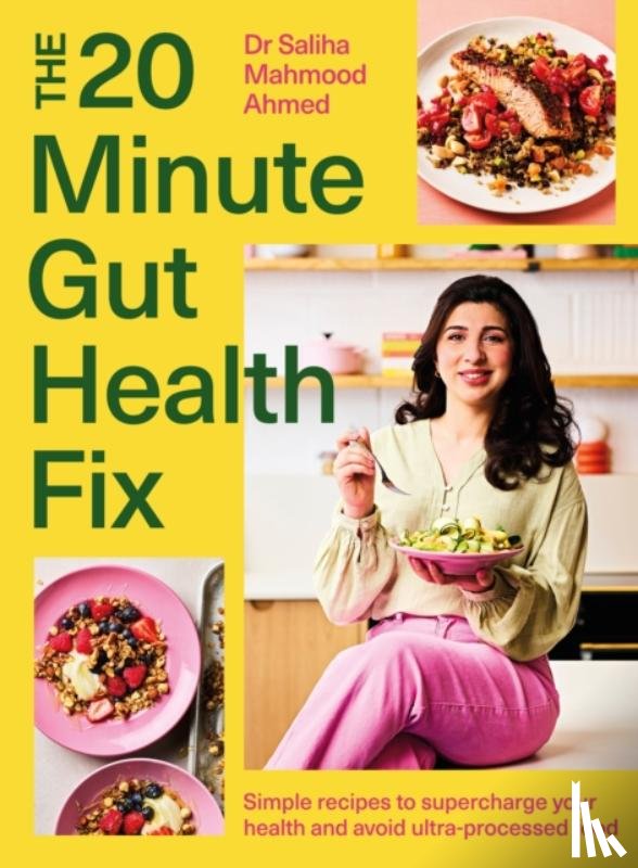 Ahmed, Saliha Mahmood - The 20-Minute Gut Health Fix
