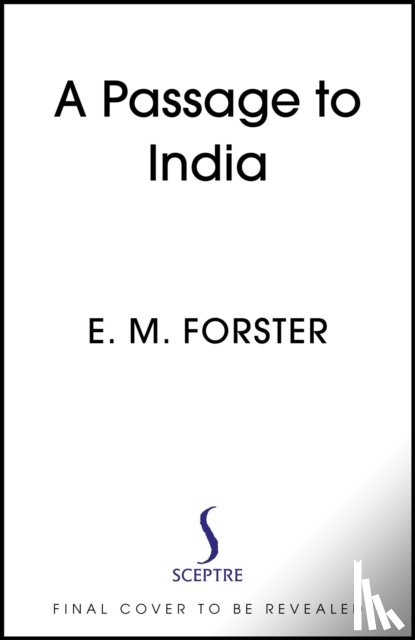 Forster, E M - A Passage to India