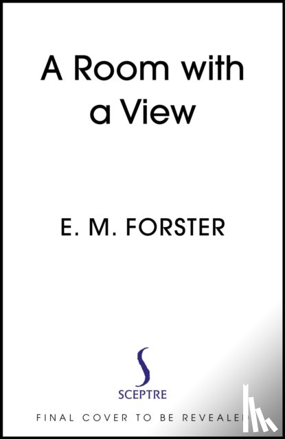 Forster, E M - A Room With a View