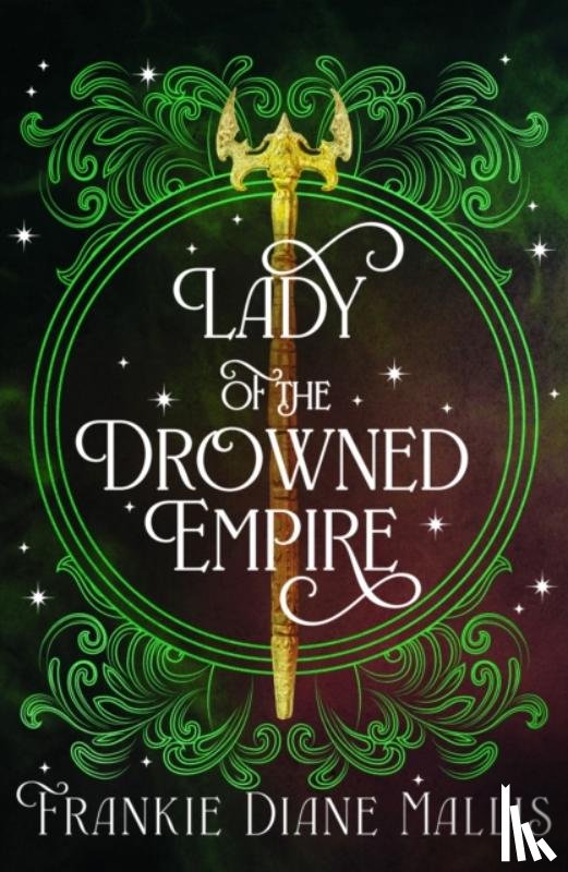 Mallis, Frankie Diane - Lady of the Drowned Empire