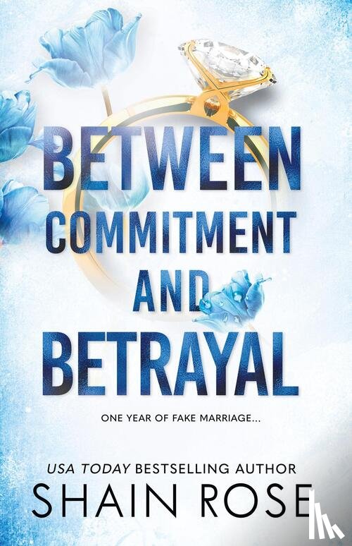 Rose, Shain - Between Commitment and Betrayal