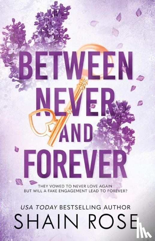 Rose, Shain - BETWEEN NEVER AND FOREVER