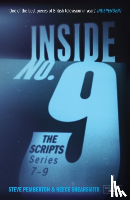 Pemberton, Steve, Shearsmith, Reece - Inside No. 9: The Scripts Series 7-9
