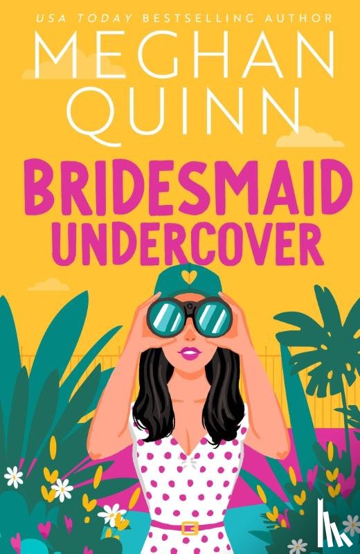 Quinn, Meghan - Bridesmaid Undercover