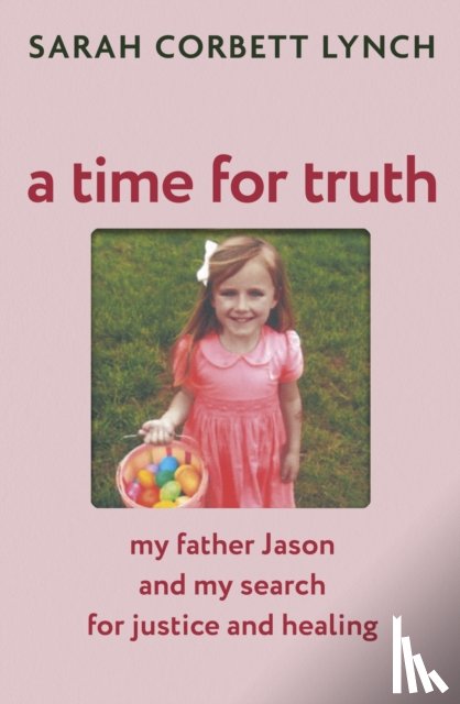 Lynch, Sarah Corbett - A Time for Truth
