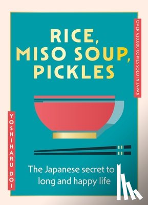 Doi, Yoshiharu - Rice, Miso Soup, Pickles