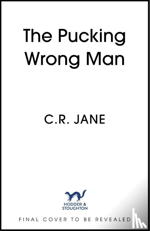 Jane, C. R. - The Pucking Wrong Man