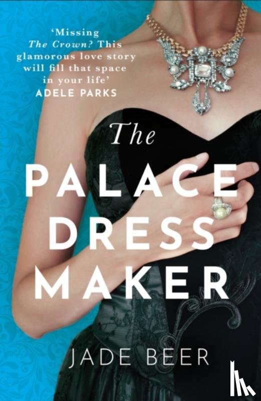 Beer, Jade - The Palace Dressmaker