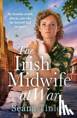 Tinley, Seana - The Irish Midwife at War