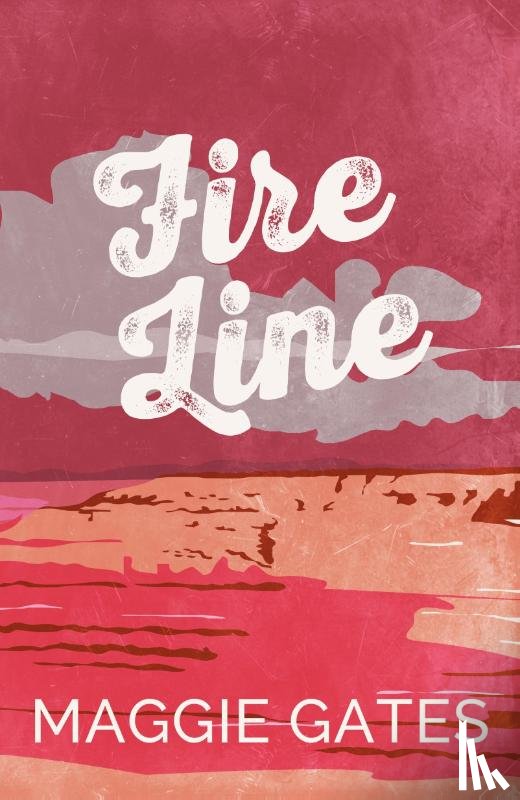 Gates, Maggie - Fire Line