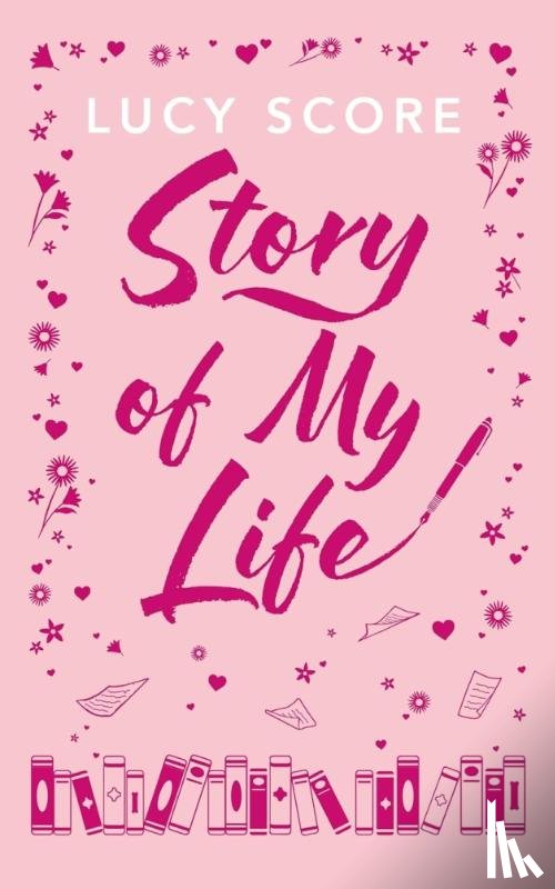 Score, Lucy - Story Of My Life