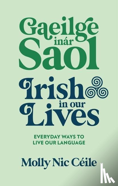 Ceile, Molly Nic - Gaeilge inar Saol - Irish in our Lives