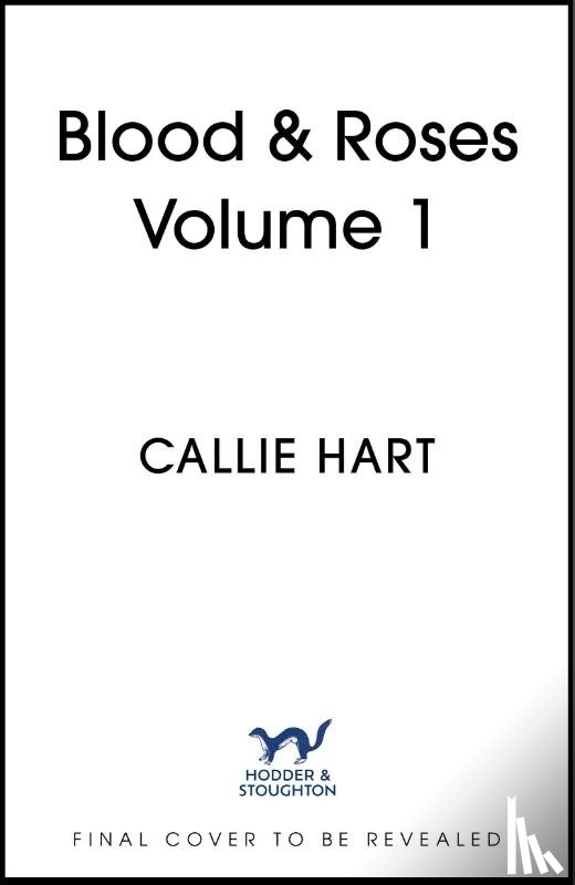 Hart, Callie - Blood & Roses Volume 1