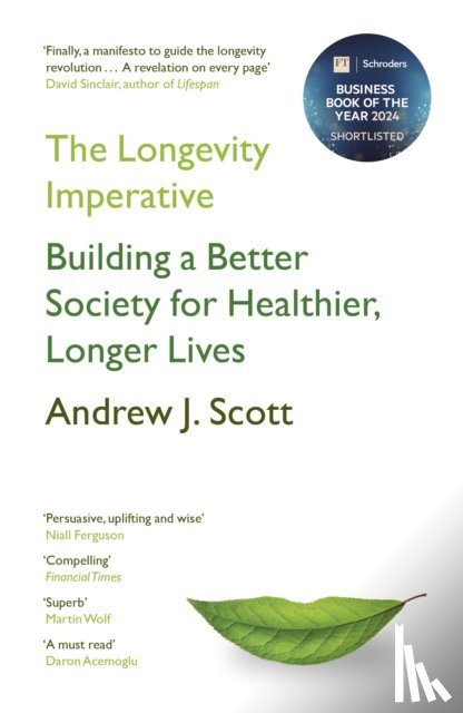 Scott, Andrew J. - The Longevity Imperative