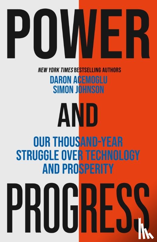 Johnson, Simon, Acemoglu, Daron - Power and Progress