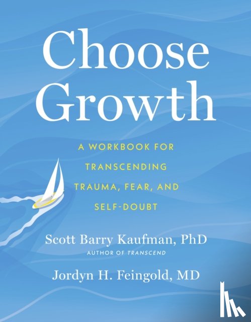 Kaufman, Scott Barry, Feingold, Jordyn - Choose Growth