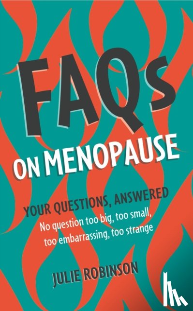 Robinson, Julie - FAQs on Menopause