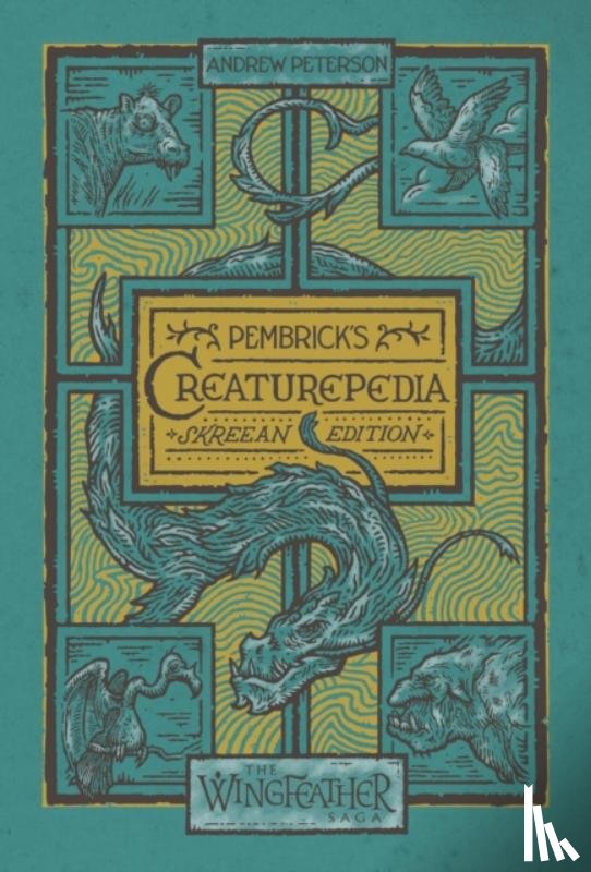 Peterson, Andrew - Pembrick's Creaturepedia