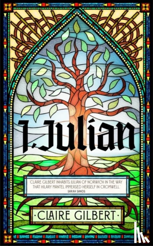 Gilbert, Claire - I, Julian: The fictional autobiography of Julian of Norwich