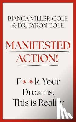 Miller-Cole, Bianca, Cole, Byron - Manifested Action