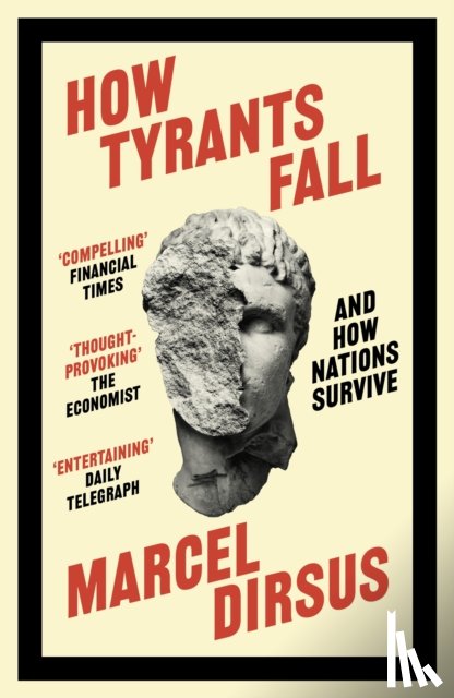 Dirsus, Marcel - How Tyrants Fall