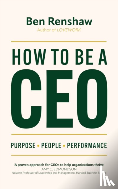 Renshaw, Ben - How To Be A CEO