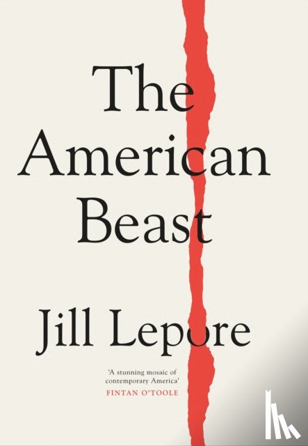 Lepore, Jill - The American Beast