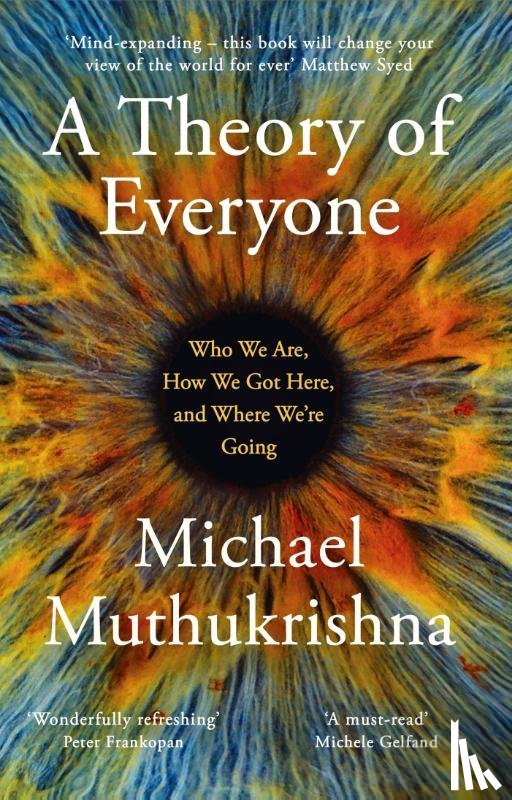 Muthukrishna, Michael - A Theory of Everyone