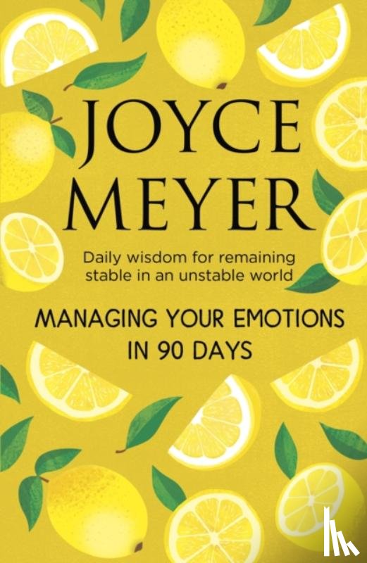 Meyer, Joyce - Managing Your Emotions in 90 days