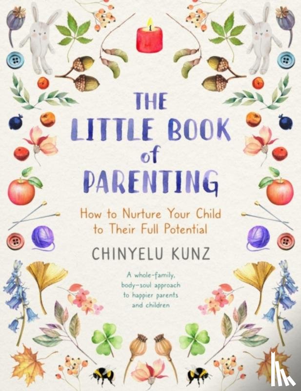 Kunz, Chinyelu - The Little Book of Parenting