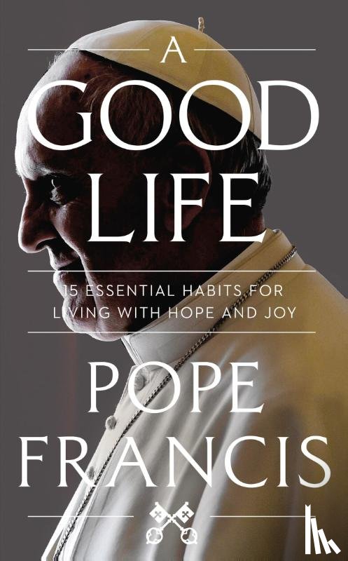 Francis, Pope - A Good Life