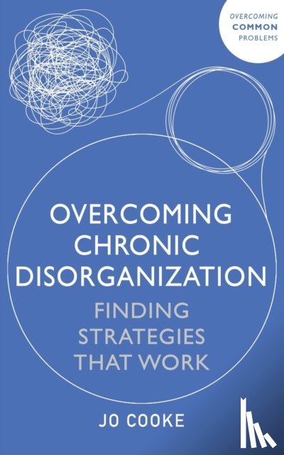 Cooke, Jo - Overcoming Chronic Disorganization