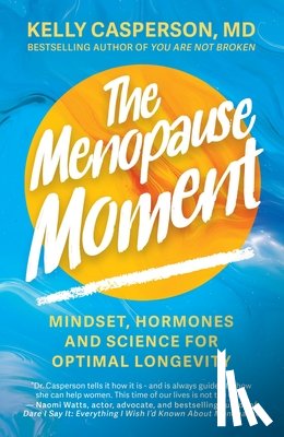 M.D., Kelly Casperson - The Menopause Moment