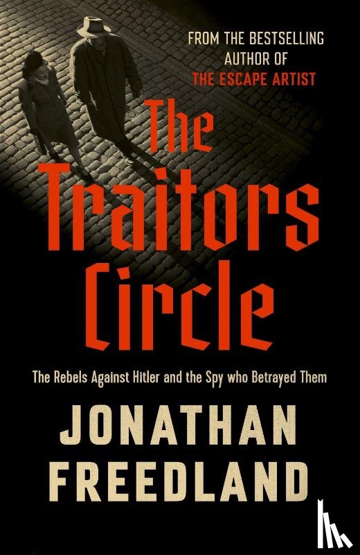 Freedland, Jonathan - The Traitors Circle