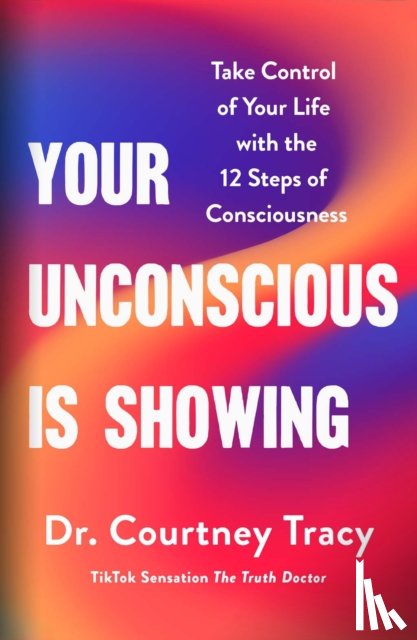 Tracy, Dr Courtney - Your Unconscious Is Showing