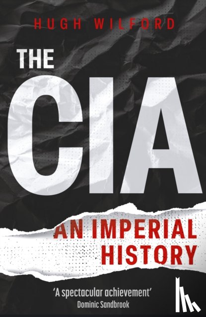 Wilford, Hugh - The CIA