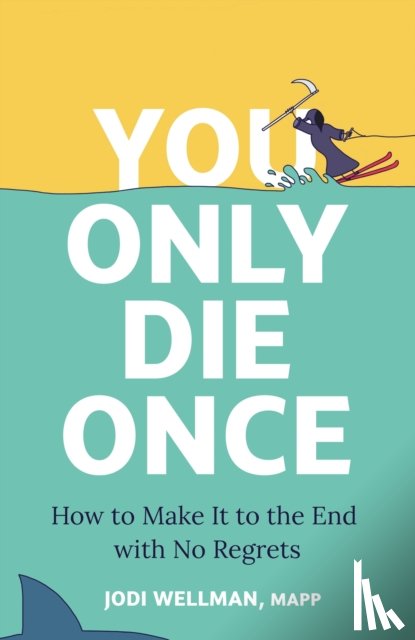 Wellman, Jodi - You Only Die Once