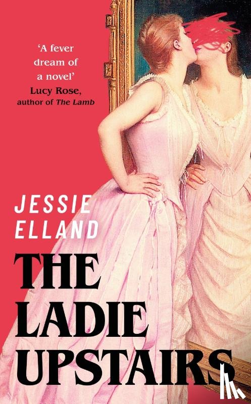 Elland, Jessie - The Ladie Upstairs