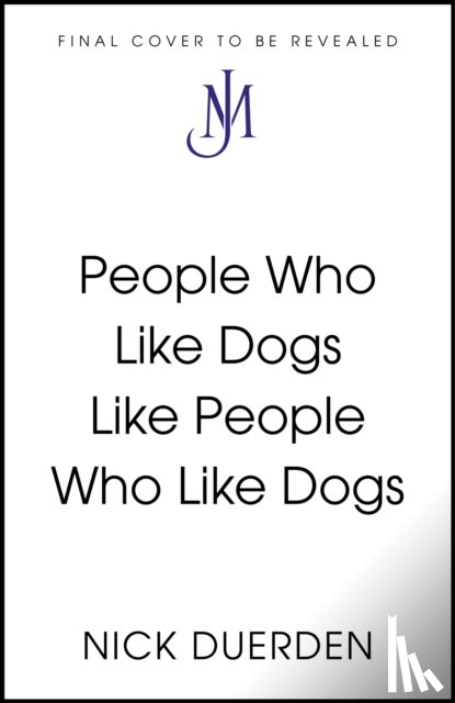 Duerden, Nick - People Who Like Dogs Like People Who Like Dogs