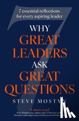 Mostyn, Steve - Why Great Leaders Ask Great Questions