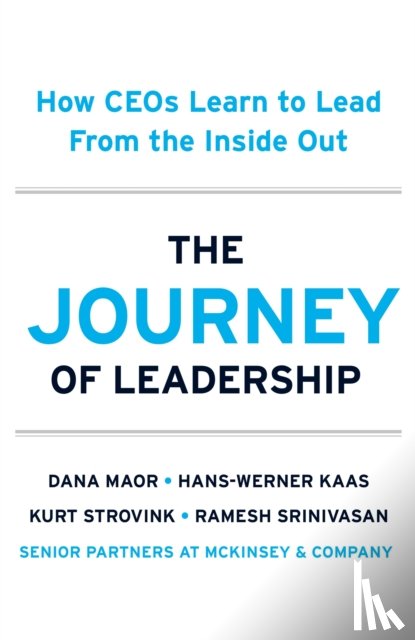 Maor, Dana, Kaas, Hans-Werner, Strovink, Kurt, Srinivasan, Ramesh - The Journey of Leadership