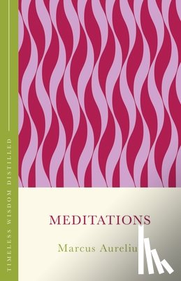Aurelius, Marcus - Meditations (The Concise Classic)