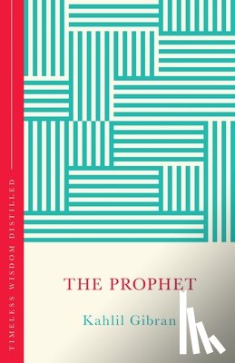Gibran, Kahlil - The Prophet (The Concise Classic)