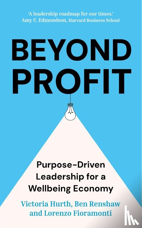 Hurth, Victoria, Renshaw, Ben, Fioramonti, Lorenzo - Beyond Profit