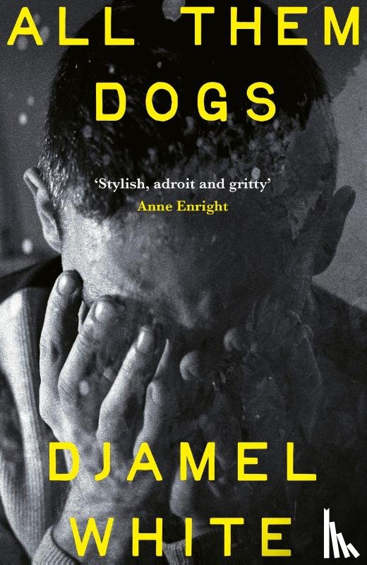 White, Djamel - All Them Dogs