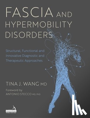 Wang, Tina - Fascia and Hypermobility Disorders