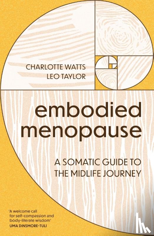 Watts, Charlotte, Taylor, Leo - Embodied Menopause