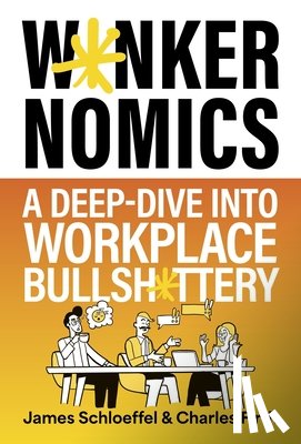 Schloeffel, James, Firth, Charles - Wankernomics