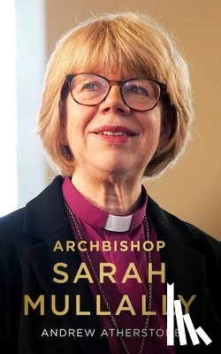 Atherstone, Andrew - Archbishop Sarah Mullally